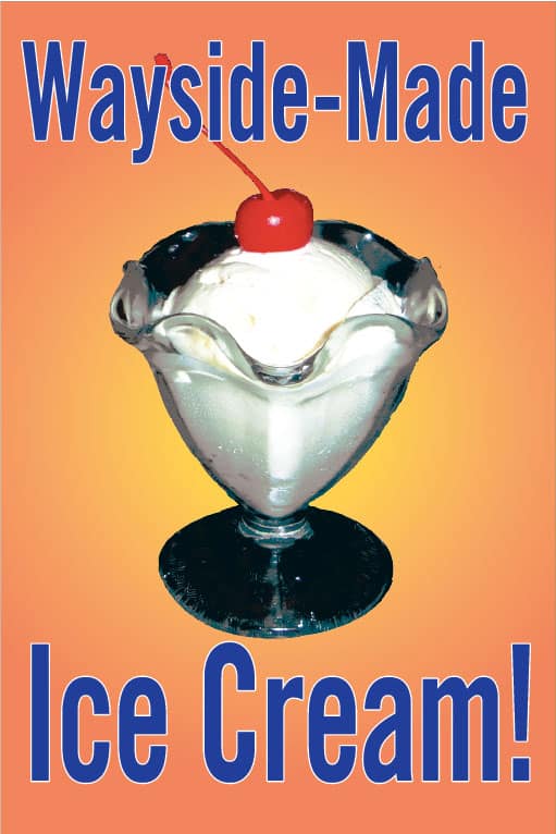 Poster showing a bowl of ice cream with text: Wayside-Made Ice Cream